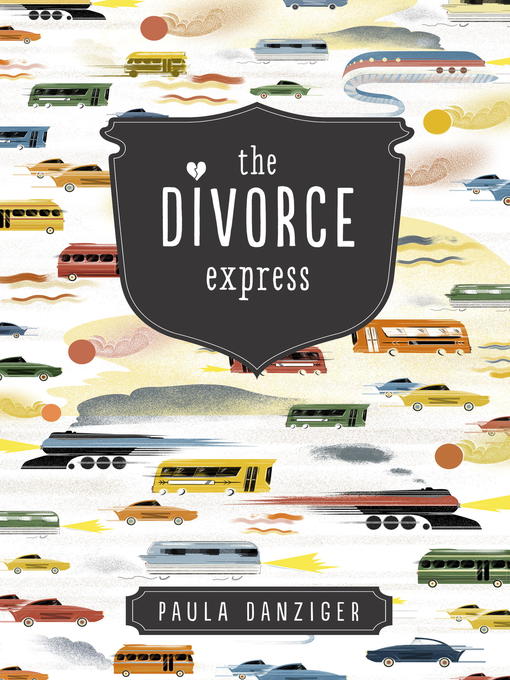 Title details for The Divorce Express by Paula Danziger - Available